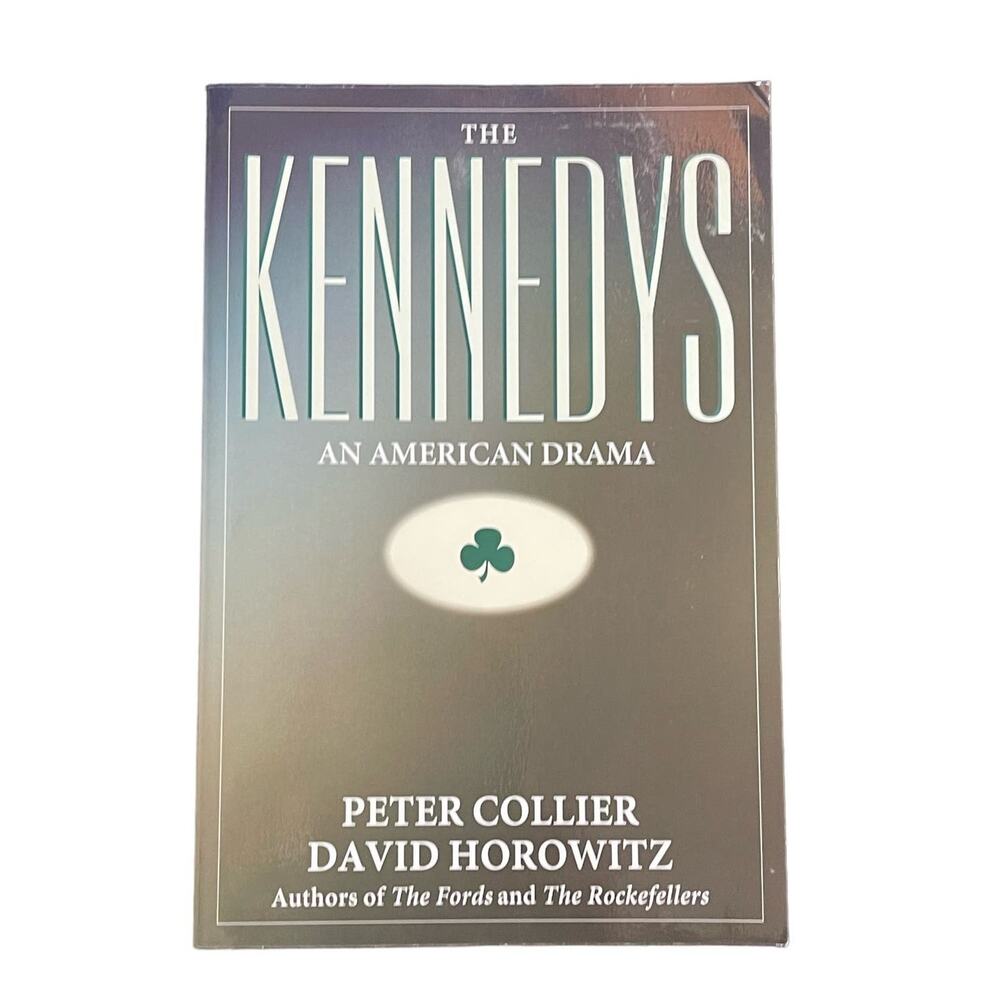 The Kennedys An American Drama Soft Cover Book by Peter Collier & David Horowitz